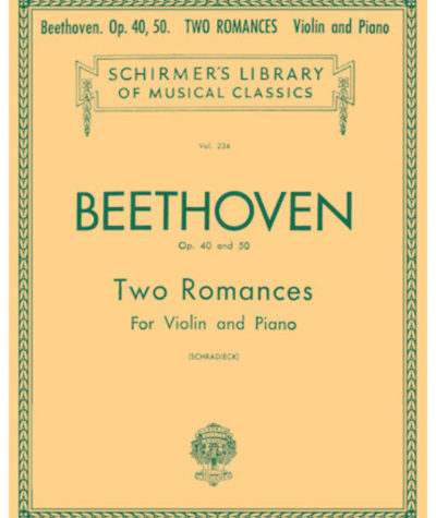 Beethoven Two Romances Op. 40 Op. 50 for Violin and Piano Schradieck Schirmer Edition