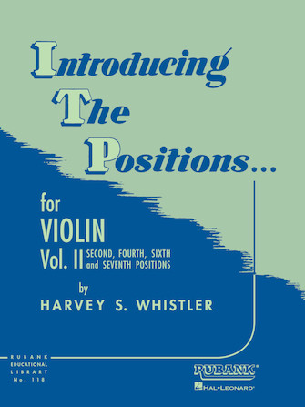 Introducing the Positions for Violin: Volume 2 - Second and Fourth Position for Student Violinist Player Scale Method Book Shifting