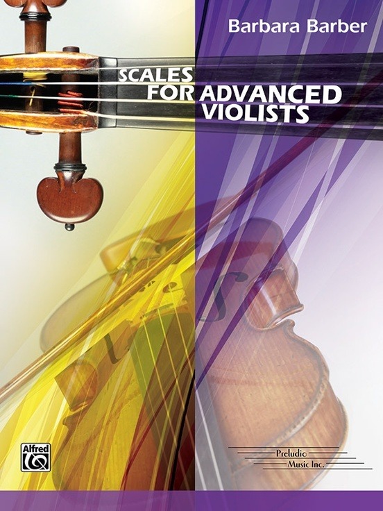 Barbara Barber Scales for Advanced Violists Viola Scale Book Scales and Arpeggios Technique for Strings