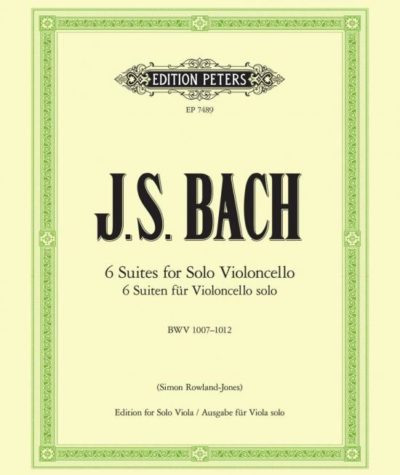 Bach, JS - Six Cello Suites, BWV 1007-1012 - Transcribed For Viola - Arranged By Simon Rowland-Jones - Edition Peters