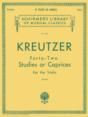 Kreutzer Forty-Two Studies or Caprices for Violin Singer Schirmer Edition Violin Etudes and Caprices for students Technique