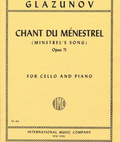 Glazunov Chant du Ménestrel (Minstrel's Song), Opus 71 IMC 612
