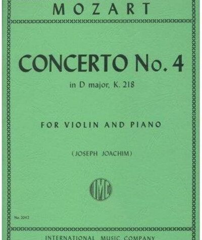 Mozart Violin Concerto No. 4 In D Major K. 216, For Violin And Piano, International Edition edited by Joseph Joachim